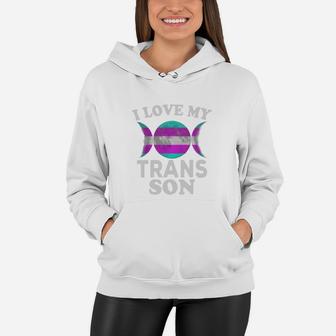 I Love My Transgender Son Proud Dad Mom Gay Pride Trans Moon Women Hoodie - Seseable