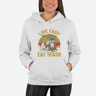 Live Fast Eat Trash Funny Raccoon Camping Vintage Women Hoodie - Seseable