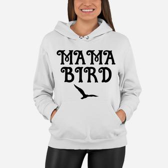 Mama Bird Bird Lover S birthday Women Hoodie - Seseable