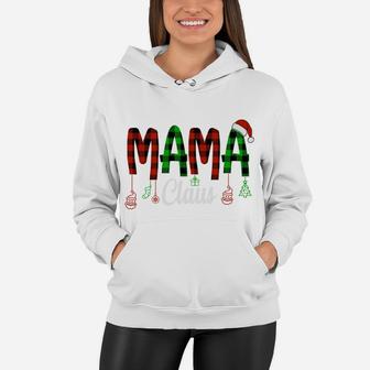 Mama Claus Family Christmas Buffalo Plaid Funny Gift For Mom Women Hoodie - Seseable