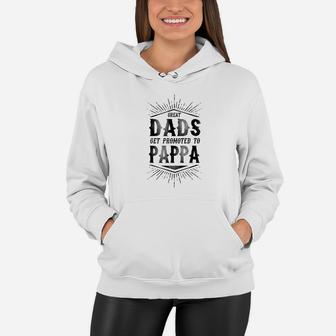 Mens Family Fathers Day Great Dads Get Promoted To Pappa Women Hoodie - Seseable
