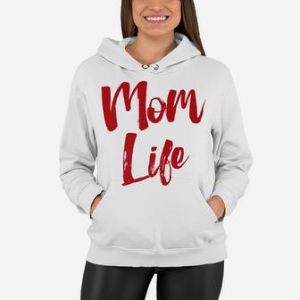 Mom Life Funny Gifts For Moms Mother Gift Mama Women Hoodie - Seseable