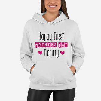 Mothers Day Baby Clothes Happy First Mothers Day Mommy Women Hoodie - Seseable
