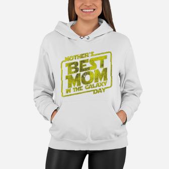 Mothers Day Best Mom In The Galaxy Women Hoodie | Seseable UK