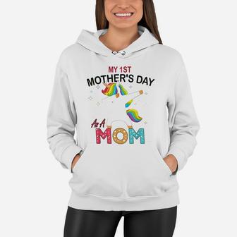 My 1st Mothers Day As A Mom birthday Women Hoodie - Seseable