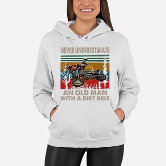 Never Underestimate An Old Man With A Dirt Bike Vintage Shirt Women Hoodie | Seseable UK