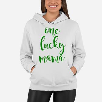 One Lucky Mama Cute St Patricks Day Moms Women Hoodie - Seseable