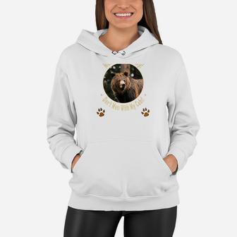 Our Mama Bear On Duty Is Perfect For Protective Moms Women Hoodie - Seseable
