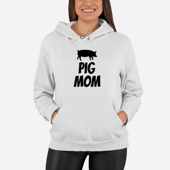 Pig Mom Funny Cute Pig Lover Barn Black, gifts for mom Women Hoodie - Seseable