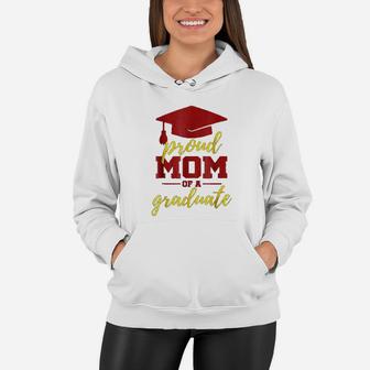 Proud Mom Of A Graduate Maroon And Gold Women Hoodie - Seseable