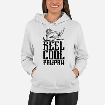 Reel Cool Pawpaw Fishing Dad Lovers Fathers Day Women Hoodie - Seseable
