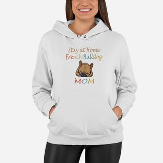 Retro Stay At Home French Bulldog Mom Women Hoodie - Seseable