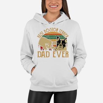 Retro Vintage Best Boston Terrier Dad Ever T-shirt Women Hoodie - Seseable