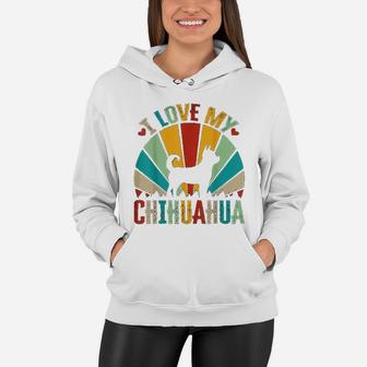 Retro Vintage Style I Love My Chihuahua Dog Mom Dad Women Hoodie - Seseable