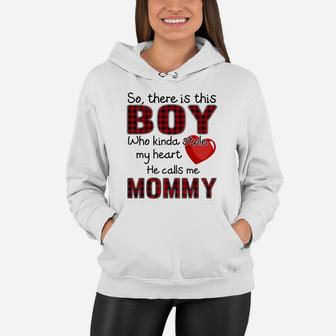 The Boy Stole My Heart Calls Me Mommy Heart Mother Gift Women Hoodie - Seseable