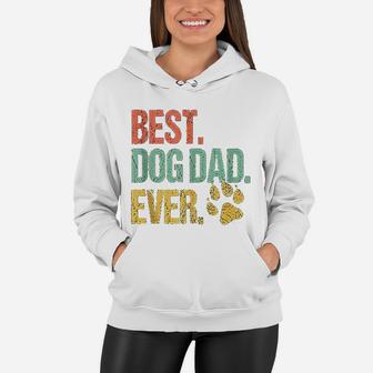 Vintage Best Dog Dad Ever Funny Dog Lover Gifts Fathers Day Women Hoodie - Seseable