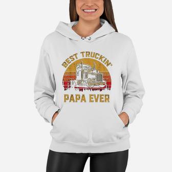 Vintage Best Truckin Papa Ever Retro Fathers Day Gift Women Hoodie - Seseable