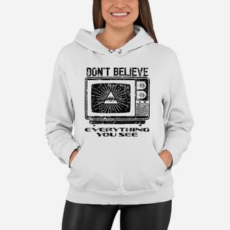 Vintage Dont Believe Everything You See Women Hoodie - Seseable