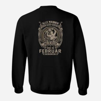 Aber Die Besten Sind Im Februar Geboren Sweatshirt - Seseable