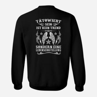 Adler Tattoo Spruch Sweatshirt: Tätowiert Sein - Eine Lebenseinstellung - Seseable