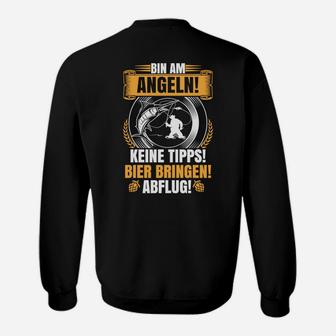 Angeln Bin Am Angeln Bring Bier Sweatshirt - Seseable