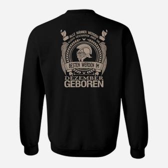 Dezember Geburtstags-Sweatshirt für Herren, Besten im Dezember Geboren - Seseable