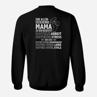 Eineineinerziehende Mama Zu Sein Bedenet  Sweatshirt - Seseable