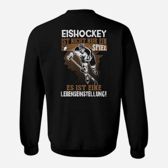 Eishockey Lebenseinstellung Sweatshirt - Seseable