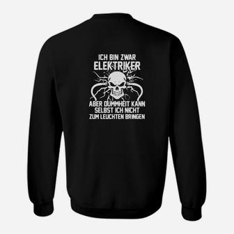 Elektriker Humor Sweatshirt mit Spruch, Lustiges Elektriker-Sweatshirt - Seseable