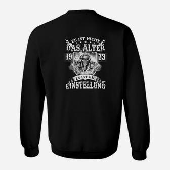 Es Ist Die Einstellung Tee Sweatshirt - Seseable