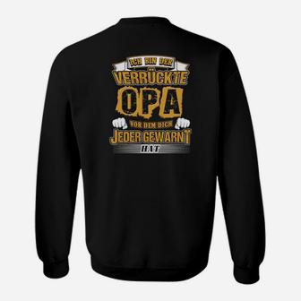 Ich Bin Der Verrückte Opa Tee Sweatshirt - Seseable