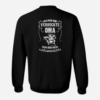 Ich Bin Die Verrückte Oma Sweatshirt - Seseable
