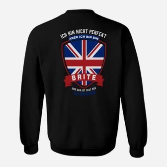 Ich bin nicht perfekt aber ein Brite Sweatshirt, Stolz mit UK-Flagge - Seseable