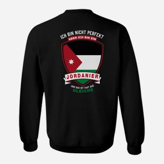 Ich Bin Nicht Perfekt, Aber Jordanier Sweatshirt mit Nationalstolz - Seseable