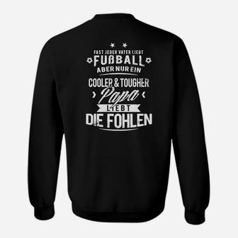 Kühler Papa Liebling Die Fohlen- Sweatshirt - Seseable