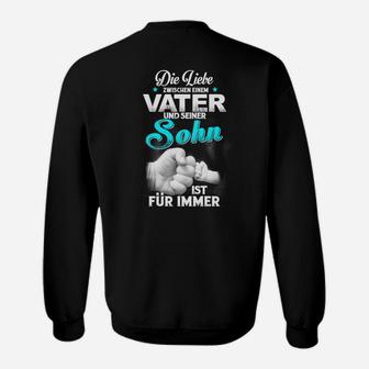 Liebe zwischen Vater und Sohn Sweatshirt, Schwarzes Tee mit Botschaft - Seseable