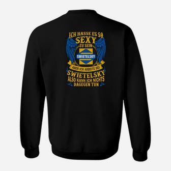 Lustiges Arbeit Sweatshirt Sexy Swietelsky Motiv - Seseable