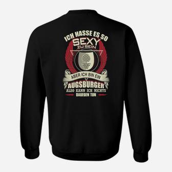 Lustiges Augsburger Sweatshirt So Sexy Aber Augsburger – Lokalpatriotisches Tee - Seseable