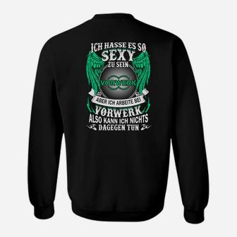 Lustiges Vorwerk Themen Sweatshirt mit Spruch für Fans - Seseable