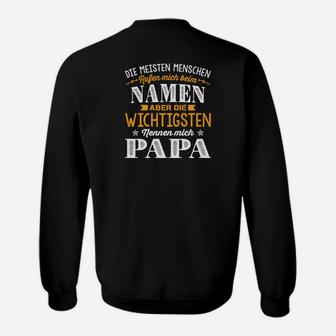 Meisten Menschen Rufen Mich Beim Papa Sweatshirt - Seseable