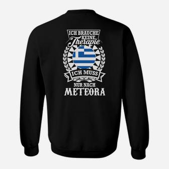 Meteora Griechenland Sweatshirt Ich brauche keine Therapie, Flaggen-Design - Seseable