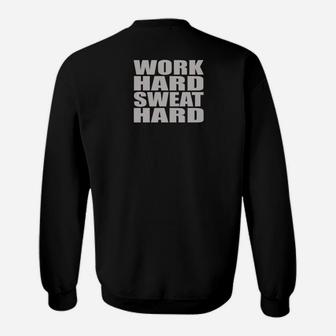 Motivierendes Sport-Sweatshirt Work Hard, Sweat Hard in Schwarz, Fitness Tee - Seseable