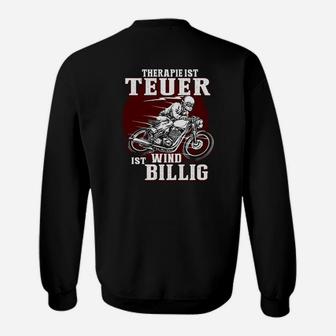 Motorrad-Themen-Sweatshirt - Therapie ist teuer, Wind ist billig - Seseable