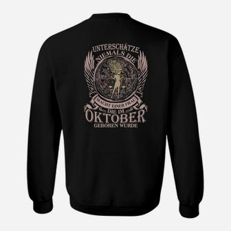 Oktober Geburtsmonat Sweatshirt: Unterschätze Nie Oktober Geborene - Seseable