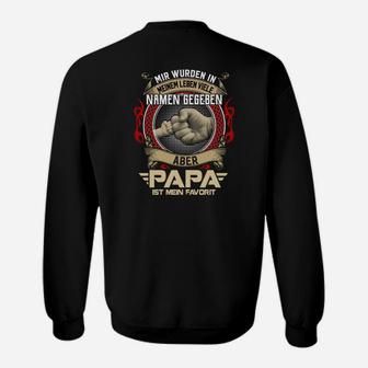 Personalisiertes Vatertags-Sweatshirt Papa ist mein Favorit, Vaterliebe Design - Seseable