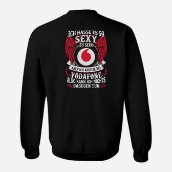 Schwarzes Sweatshirt mit Lustigem Vodafone-Spruch für Fans - Seseable