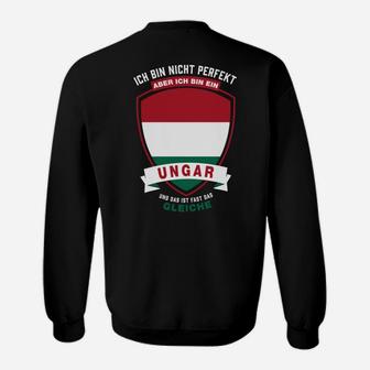 Ungarisches Patriotisches Sweatshirt, Nicht Perfekt Aber Ungar Design - Seseable