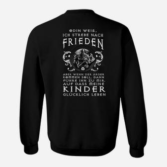 Wikinger Sweatshirt mit Odin Spruch, Frieden Suchend, Kampfbereit - Seseable