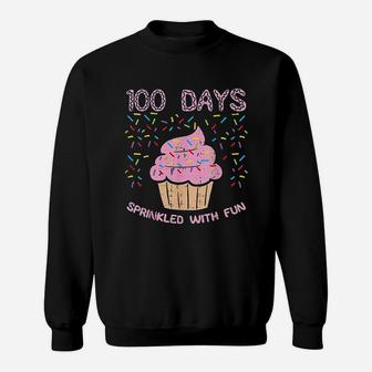 100 Days Sprinkled With Fun Cupcake 100th Day School Gift Sweat Shirt - Seseable