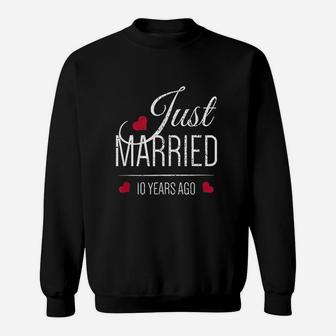 10th Wedding Anniversary Just Married 10 Years Ago Sweat Shirt - Seseable